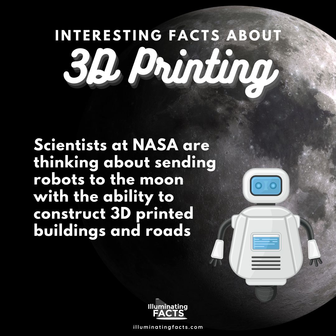Scientists at NASA are thinking about sending robots to the moon with the ability to construct 3D printed buildings and roads