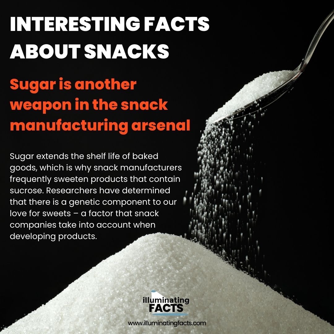Sugar is another weapon in the snack manufacturing arsenal