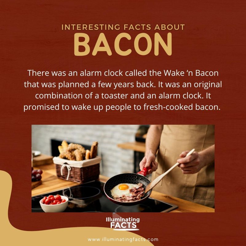 There was an alarm clock called the Wake ‘n Bacon that was planned a few years back