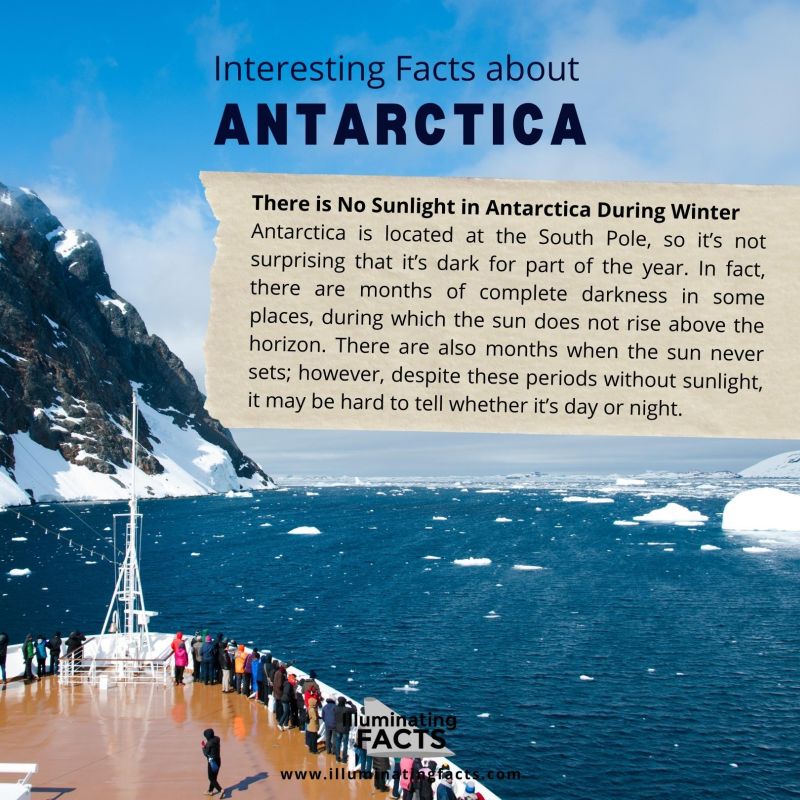 There is no Sunlight in Antarctica during winters