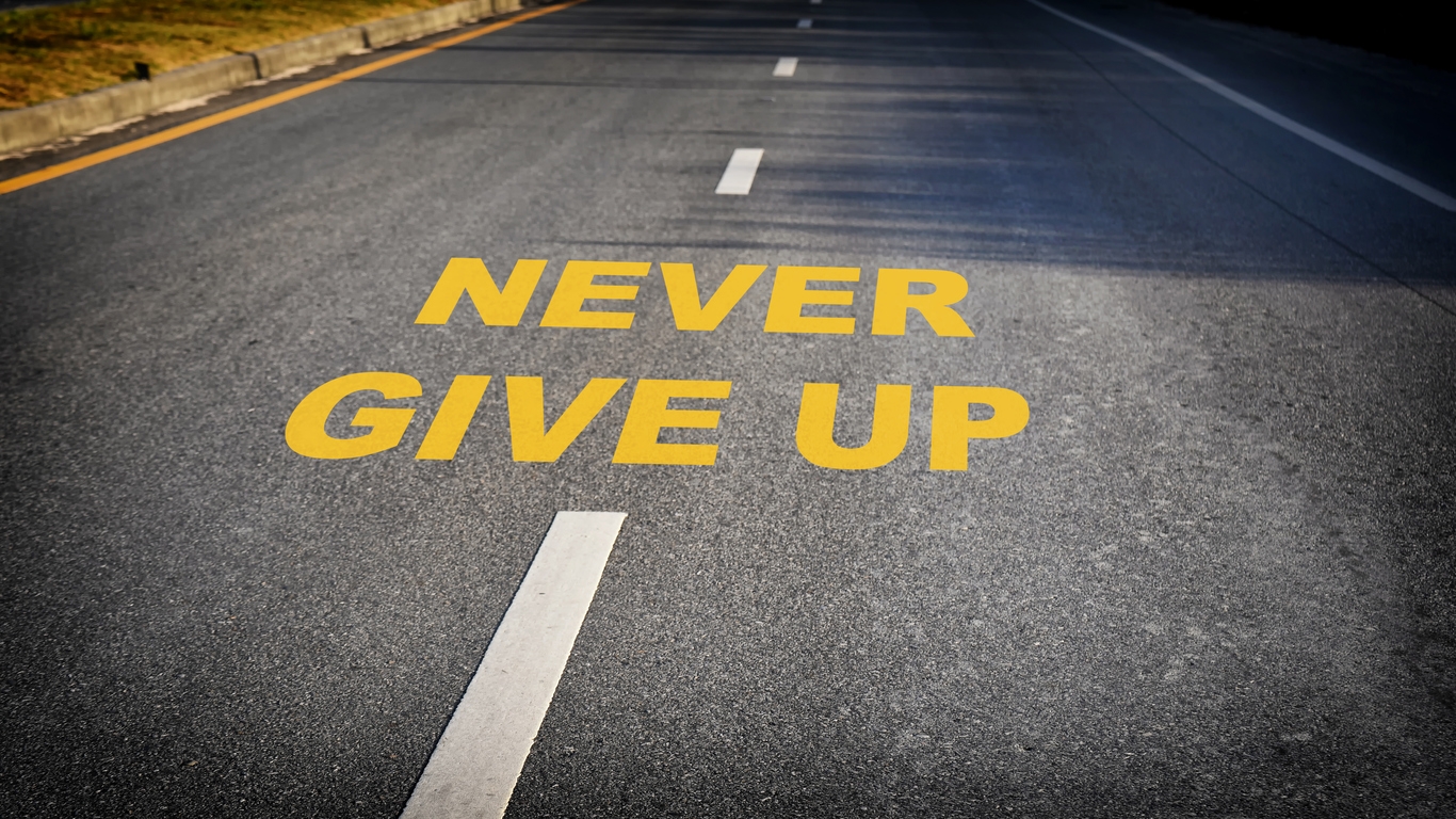 Never Give Up, Never Give Up Quote
